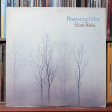 Load image into Gallery viewer, Fleetwood Mac - Bare Trees - 1972 Reprise Records, VG/VG
