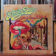Load image into Gallery viewer, Steely Dan - Can't Buy A Thrill - 1974 ABC Records, VG+/VG
